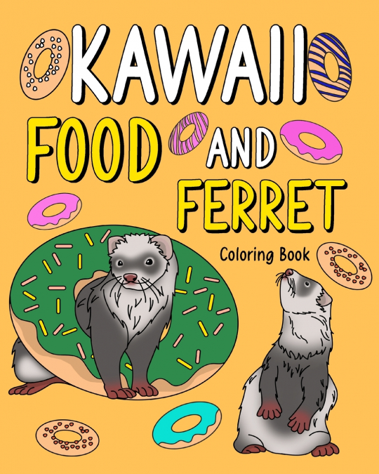 Kawaii Food and Ferret Coloring Book