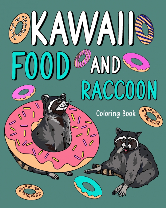 Kawaii Food and Raccoon Coloring Book
