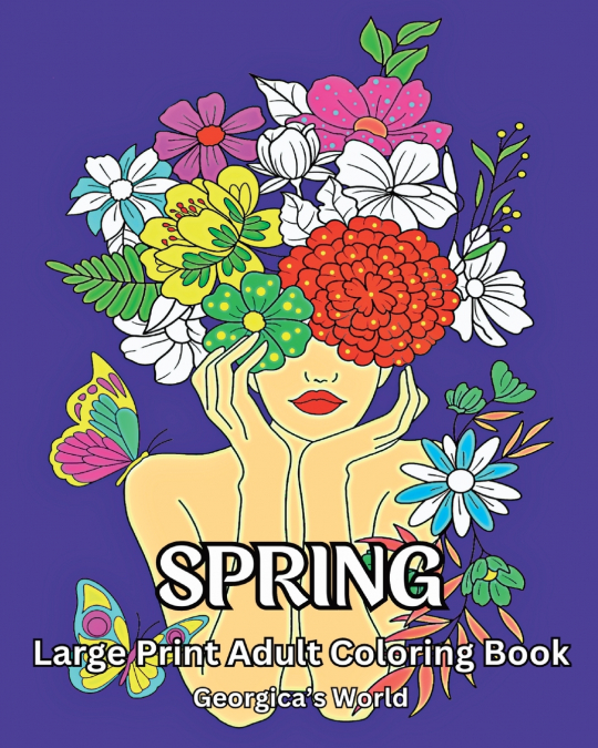 Spring Large Print Adult Coloring Book