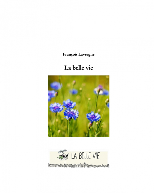 La Belle Vie