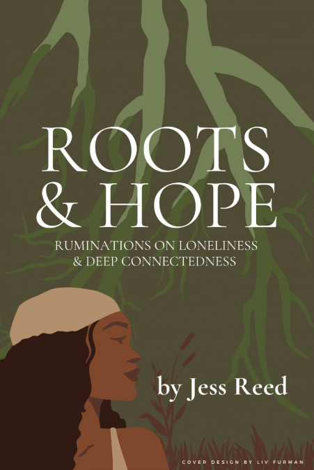 Roots and Hope