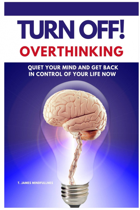 Turn Off! Overthinking