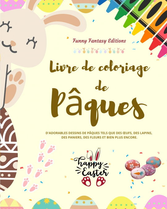 Livre de coloriage de Pâques | Œufs et lapins de Pâques amusants | Cadeau idéal pour les enfants et les adolescents