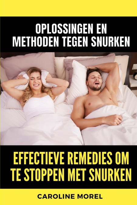 Effectieve remedies om te stoppen met snurken