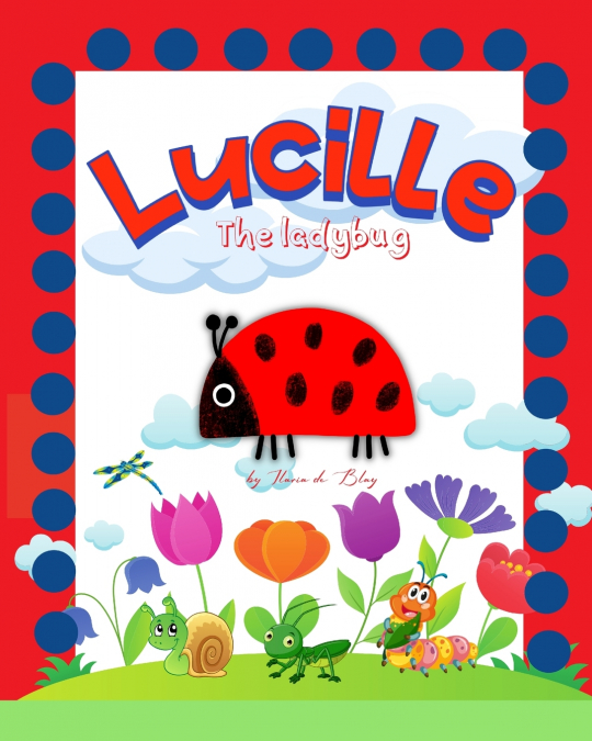 Lucille, the ladybug
