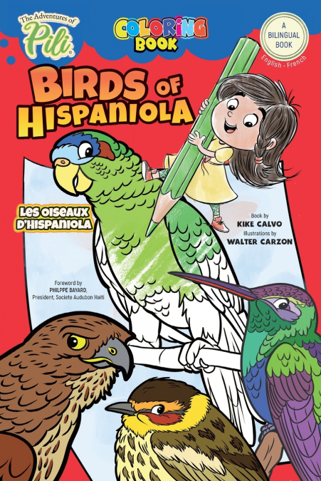Birds of Hispaniola. English-French Bilingual Book for Kids Ages 2+