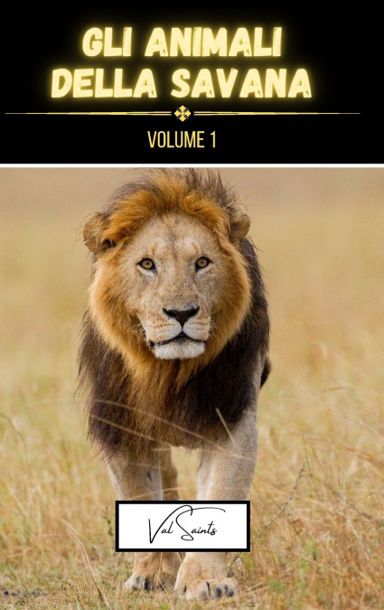 Gli animali della savana volume 1