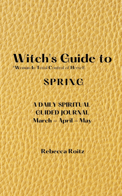Witch’s Guide to Spring