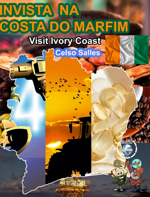 INVISTA NA COSTA DO MARFIM - Visit Ivory Coast - Celso Salles