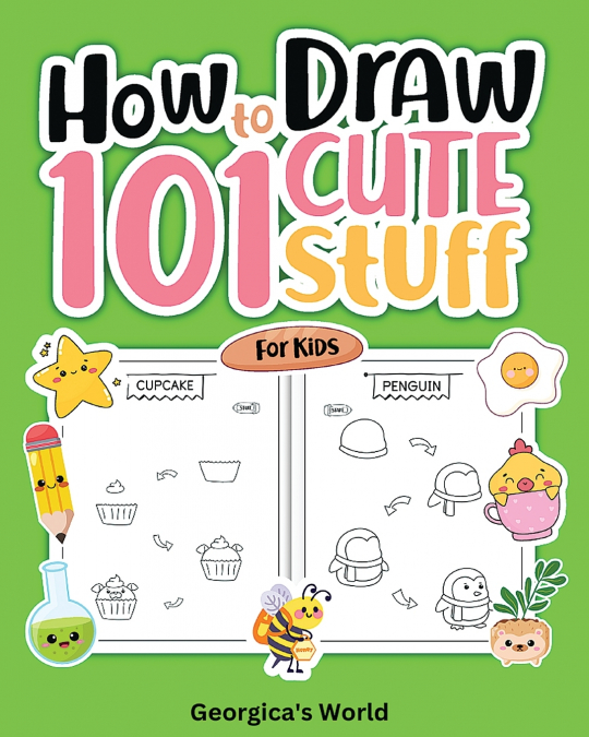 How to Draw 101 Cute Stuff for Kids