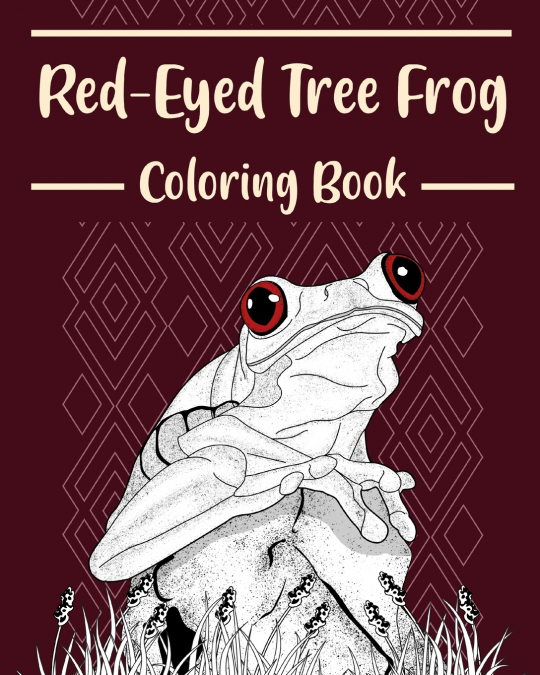 Red-Eyed Tree Frog Coloring Book