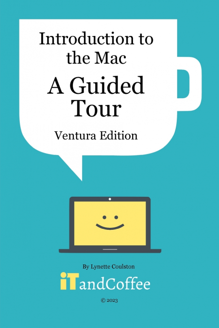 Introduction to the Mac (Part 1) - A Guided Tour (Ventura Edition)