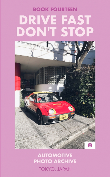 Drive Fast Don’t Stop - Book 14