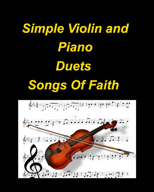 Simple Violin and Piano Duets Songs Of Faith