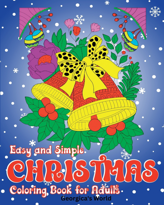 Easy and Simple Christmas Coloring Book for Adults