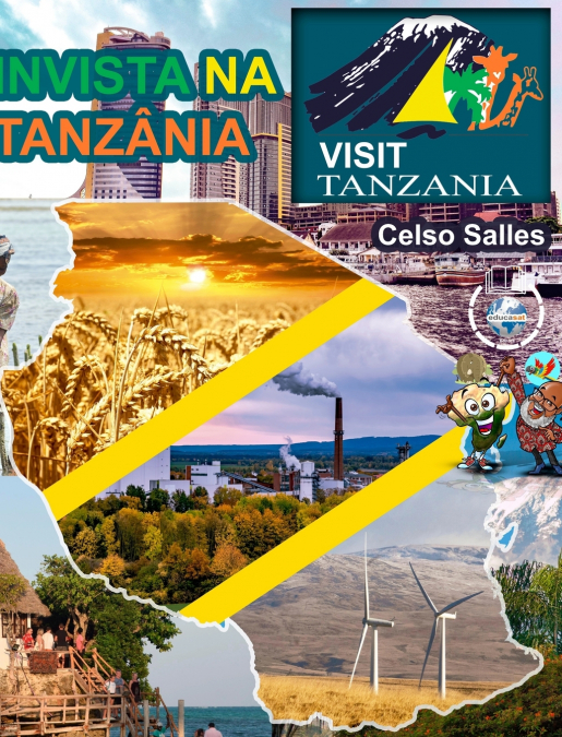 INVISTA NA TANZÂNIA - Visit Tanzania - Celso Salles