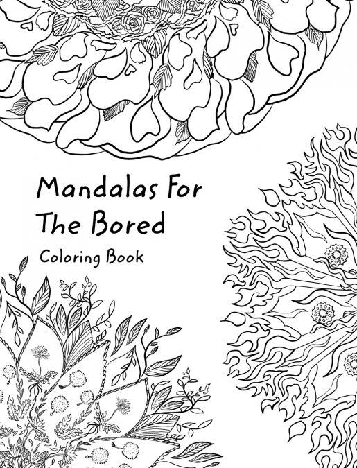 Mandalas For The Bored