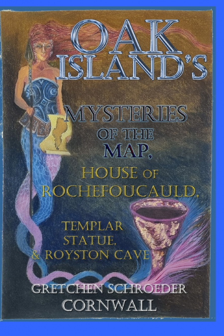 Oak Island’s Mysteries of the Map,  House of Rochefoucauld, Templar Statue, Royston Cave