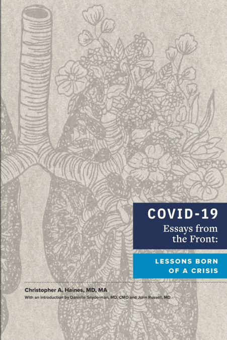 COVID-19 Essays from the Front