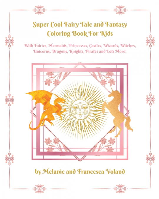 Super Cool Fairy Tale and Fantasy Coloring Book For Kids