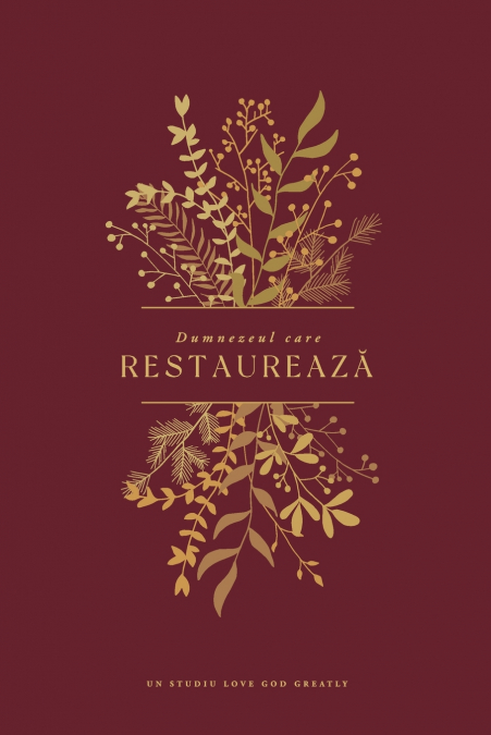 Dumnezeul care restaurează