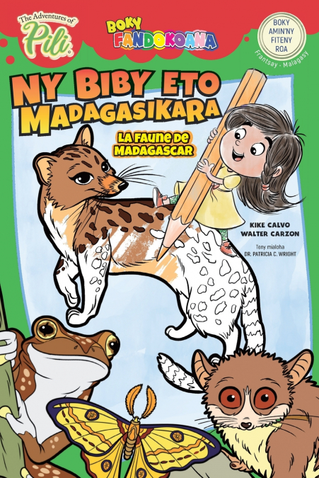 La Faune de Madagascar. Les Aventures de Pili Livre de Coloriage. Français - Malgache.