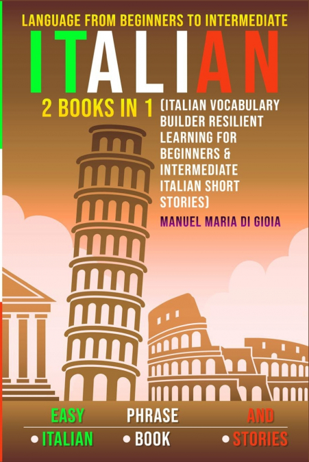 Italian Language Learning from Beginners to Intermediate