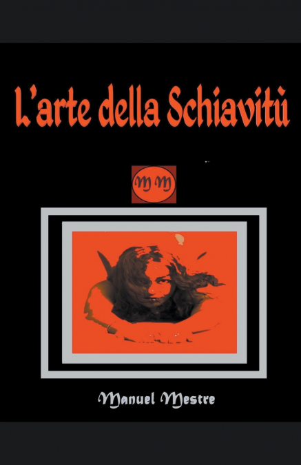 L’arte della schiavitù