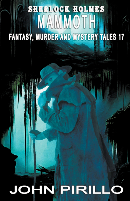 Sherlock Holmes Mammoth Fantasy, Murder, and Mystery Tales 17