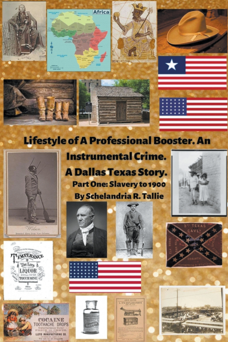 Lifestyle of A Professional Booster. An Instrumental Crime. A Dallas Texas Story. Part One