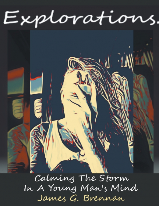 Explorations Calming The Storm In A Young Man’s Mind