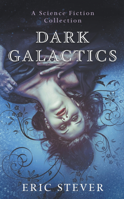 Dark Galactics