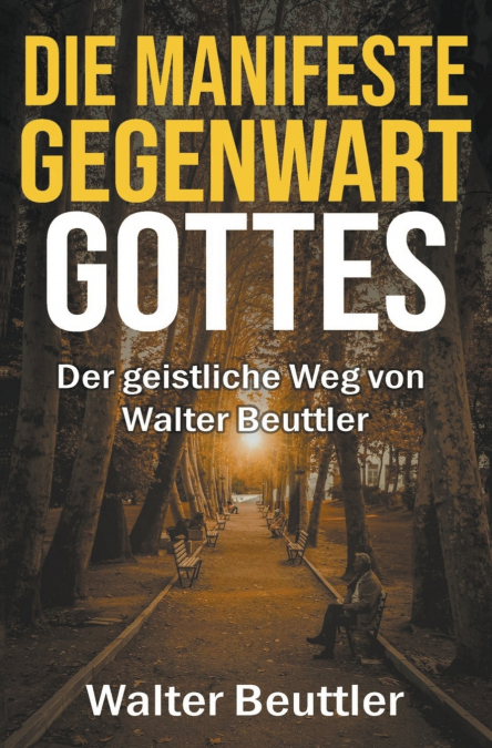 Die manifeste Gegenwart Gottes