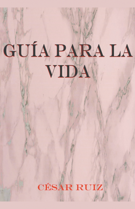 Guía para la vida.