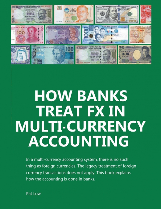 How Banks Treat FX In Multi-Currency Accounting