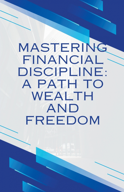 Mastering Financial discipline'