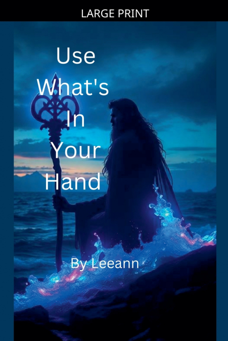 Use What’s In Your Hand