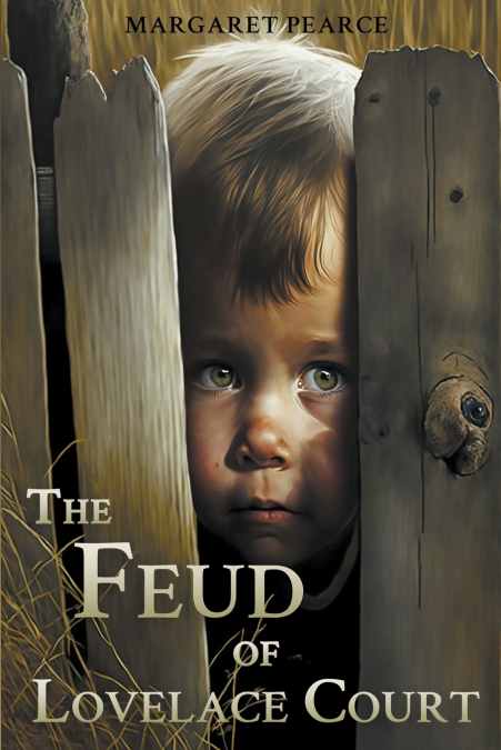 The Feud of Lovelace Court