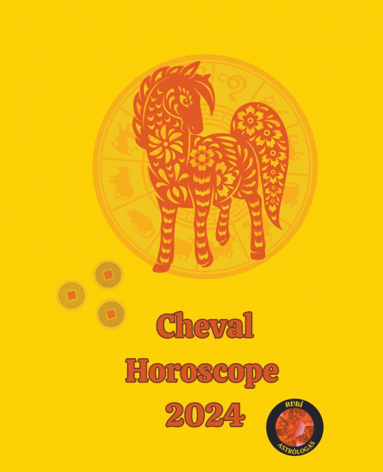 Cheval Horoscope  2024