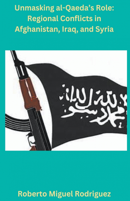 Unmasking al-Qaeda’s Role