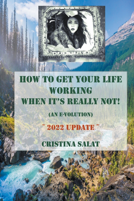 How To Get Your Life Working When It’s Really Not! (An E-volution)