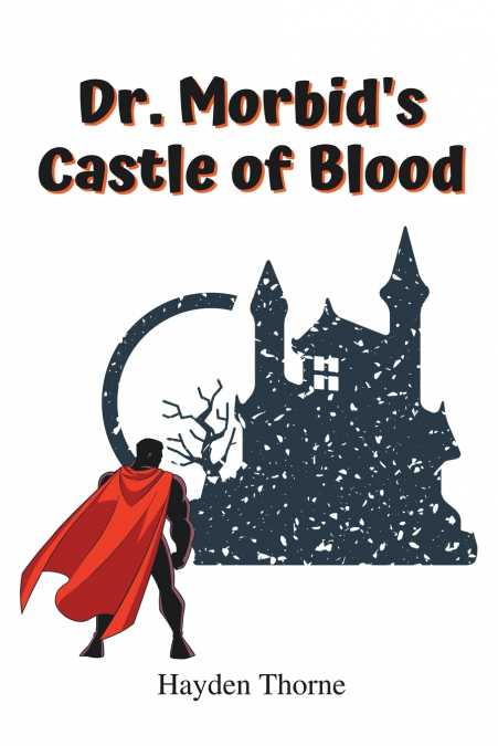Dr. Morbid’s Castle of Blood