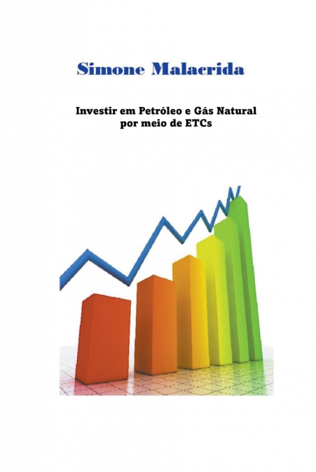Investir em Petróleo e Gás Natural por meio de ETCs