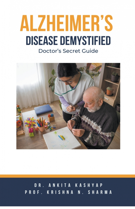 Alzheimer’s Disease Demystified