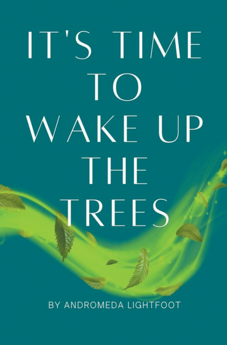 It’s Time to Wake up the Trees