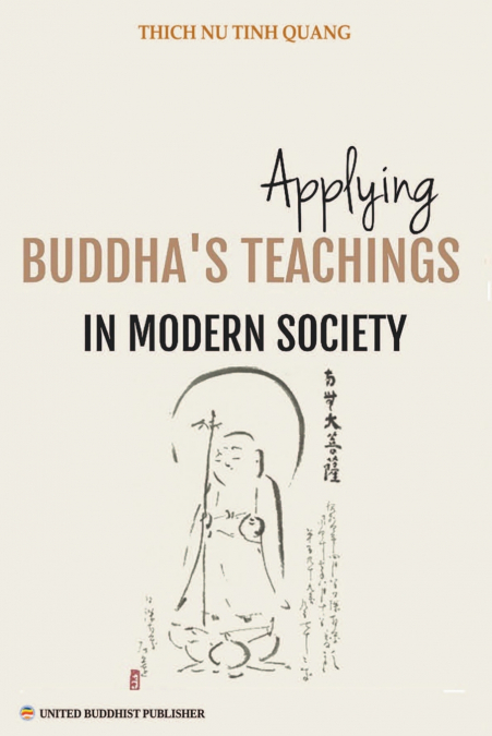 Applying Buddha’s Teachings in Modern Society