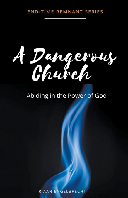 A Dangerous Church Vol 2