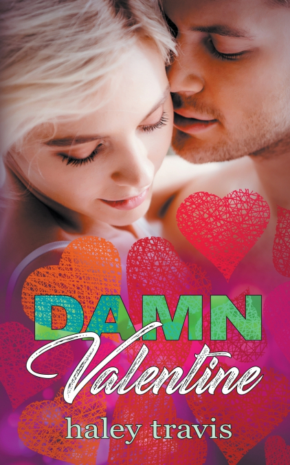 Damn Valentine (Instalove New Year’s to Valentine’s Day Short Romance)