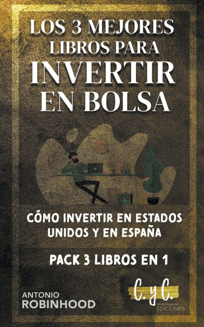Los 3 Mejores Libros Para Invertir en Bolsa Cómo Iinvertir en Estados Unidos y en España Pack 3 Libros en 1