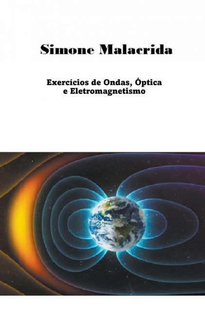 Exercícios de Ondas, Óptica e Eletromagnetismo